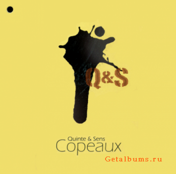 Quinte & Sens - Copeaux (2009)