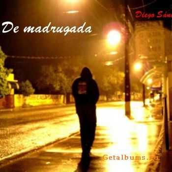 Diego - De Madrugada (2011)