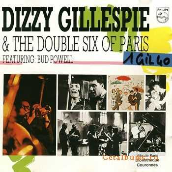 Dizzy Gillespie  - Dizzy Gillespie & The Double Six Of Paris featuring Bud Powell(1963)