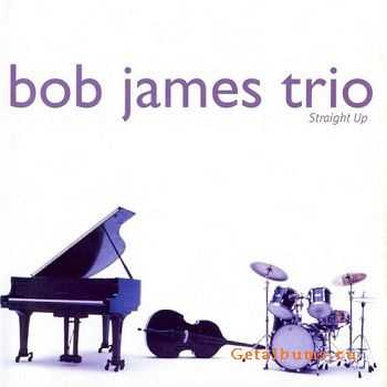 Bob James Trio - Straight Up (1996) 