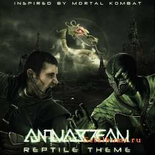 ANIMA SCREAM - Reptile Theme (Mortal Kombat) (Single) (2011)