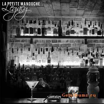 La Petite Manouche - Legacy (2011)