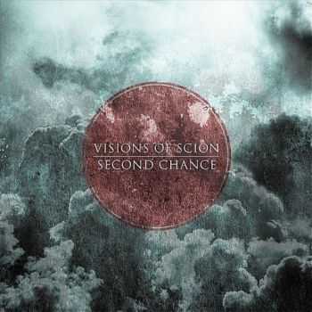 Visions Of Scion - Second Chance (EP) (2011)