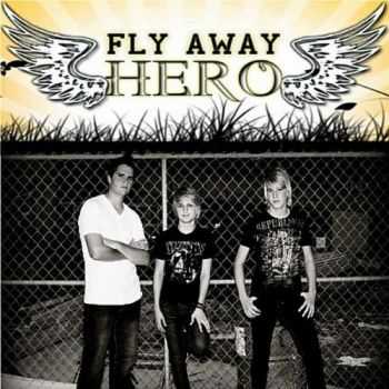 Fly Away Hero - Fly Away Hero (EP) (2010)
