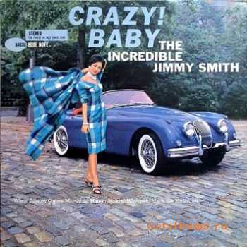 Jimmy Smith - Crazy! Baby (1960)