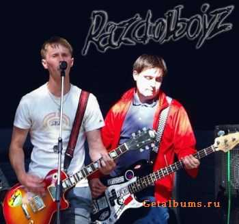 RAZDOLBOYZ- (2007-2008)
