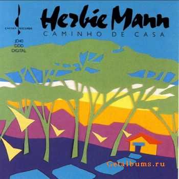 Herbie Mann - Caminho De Casa (1990)