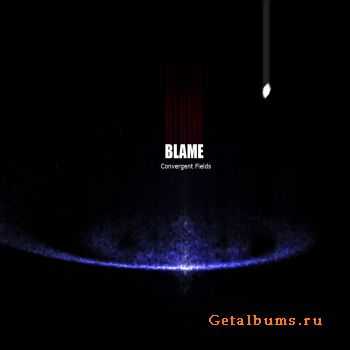 Blame - Convergent Fields (2011)