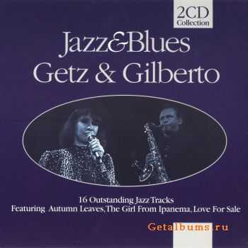 Getz & Gilberto - Jazz & Blues (2CD) 1998