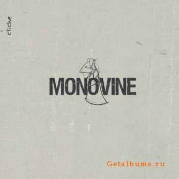 Monovine  Cliche (2011)