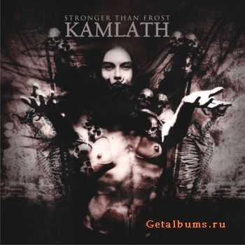 Kamlath - Stronger Than Frost 2011