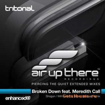 Tritonal feat Meredith Call - Broken Down (Part 2)