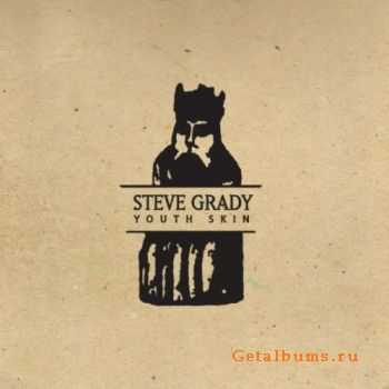 Steve Grady - Youth Skin (2011)