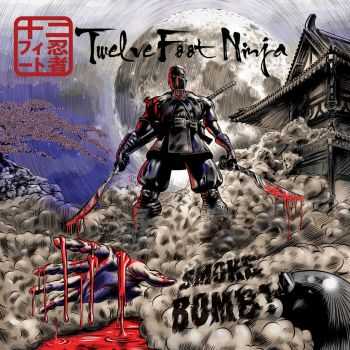 Twelve Foot Ninja - Smoke Bomb! (EP) (2010) 