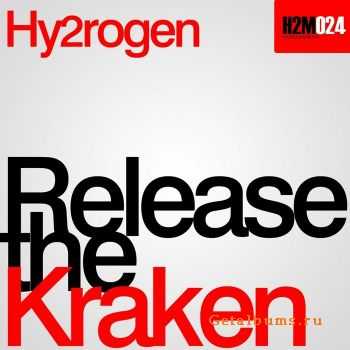 Hy2rogen - Release The Kraken (2011)