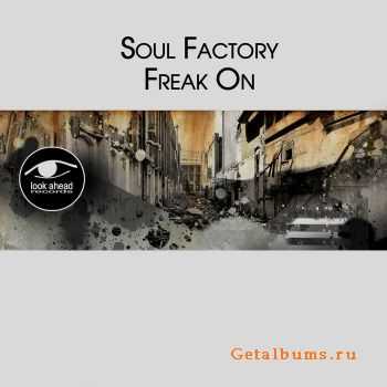 Soul Factory - Freak On (2011)