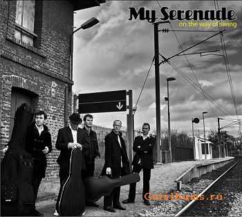 My Serenade - On The Way Of Swing (2011)