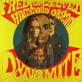 Fred van Zegveld - Dynamite (1969)