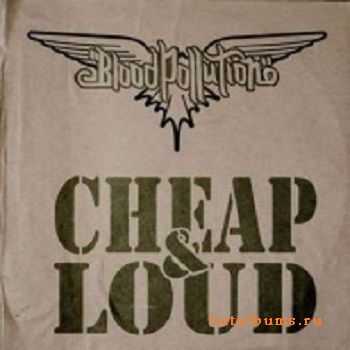  Blood Pollution - Cheap & Loud (2011)