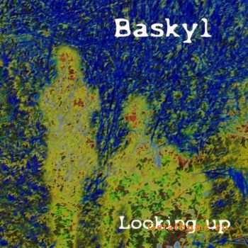 Baskyl - Looking up (2010)