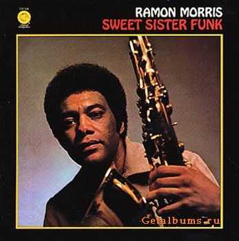 Ramon Morris  - Sweet Sister Funk (1973)