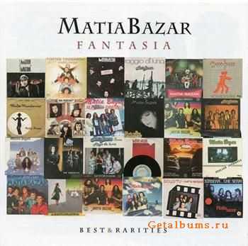 Matia Bazar - Fantasia - Best & Rarities (2011)