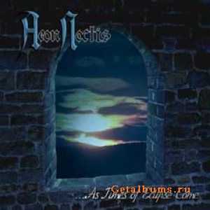 Aeon Noctis - As Times of Eclipse Come (2004)