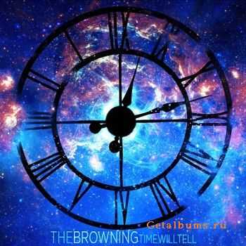 The Browning - Time Will Tell [EP](2011)