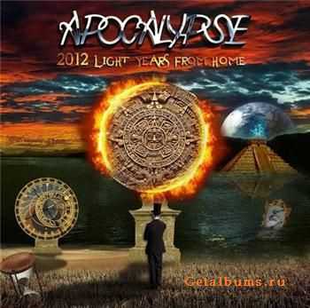 Apocalypse - 2012 Light Years From Home (2011)