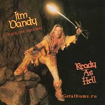 Jim Dandy (Black Oak Arkansas) - Ready As Hell (1984)