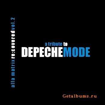 VA - Alfa Matrix Re:Covered 2: A Tribute To Depeche Mode (2CD) (2011)