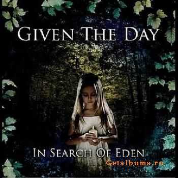 Given The Day-In Search Of Eden (2011)