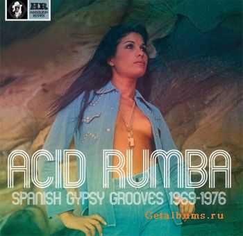 VA - Acid Rumba: Spanish Gypsy Grooves 1969-1976 (2011)