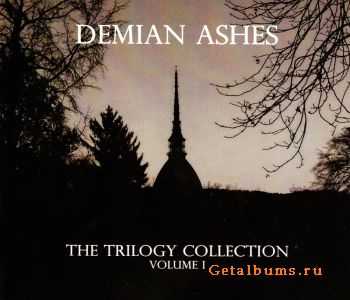 Demian Ashes - The Trilogy Collection Volume I (2011)