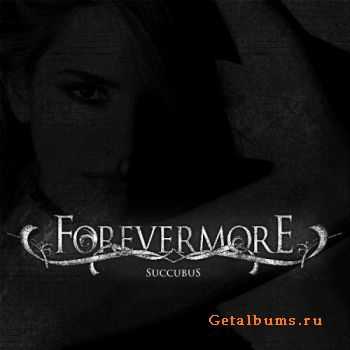 Forevermore - Succubus (Single) [2011]
