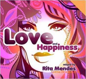 VA - Love and Happiness  mixed by Rita Mendes (2011)