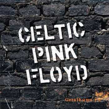 Celtic Pink Floyd - Celtic Pink Floyd (2011)