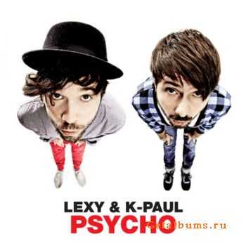 Lexy & K.Paul - Psycho 2CD (2011)