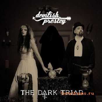 Devilish Presley - The Dark Triad (2011)