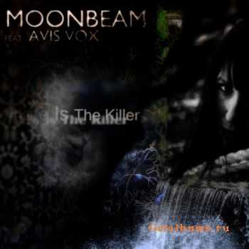 Moonbeam feat. Avis Vox - Hate Is The Killer (2011)