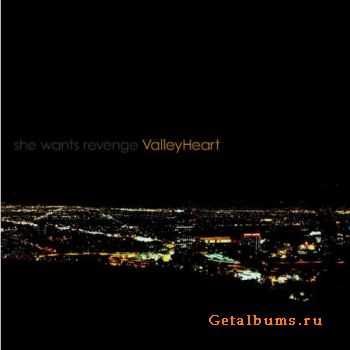 She Wants Revenge - Valleyheart [2011]