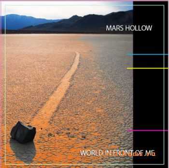 Mars Hollow - World In Front Of Me (2011)