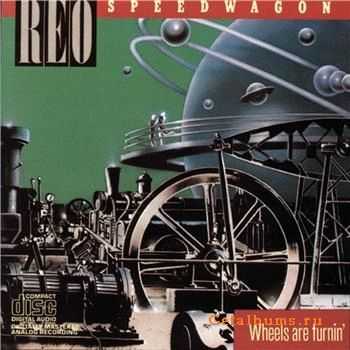  Reo Speedwagon - Wheels Are Turnin' (1984)