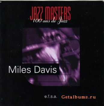 Miles Davis - Jazz Masters - 100 Ans De Jazz (1996)