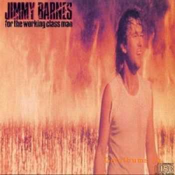 Jimmy Barnes - For The Working Class Man (1985)