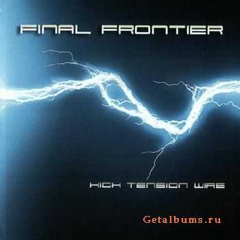 Final Frontier - High Tension Wire (2005)