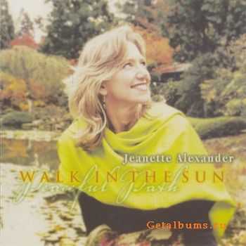 Jeanette Alexander - Walk in the Sun (2005)(lossless+mp3)