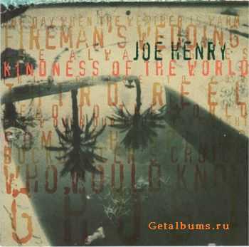 Joe Henry - Kindness of the world (1993)