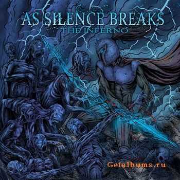 As Silence Breaks - The Inferno [EP] (2011)