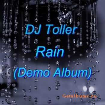 DJ Toller -  Rain (Demo Album) (2011)